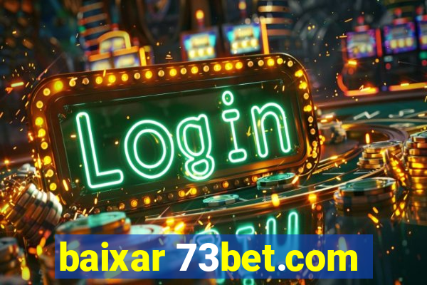 baixar 73bet.com